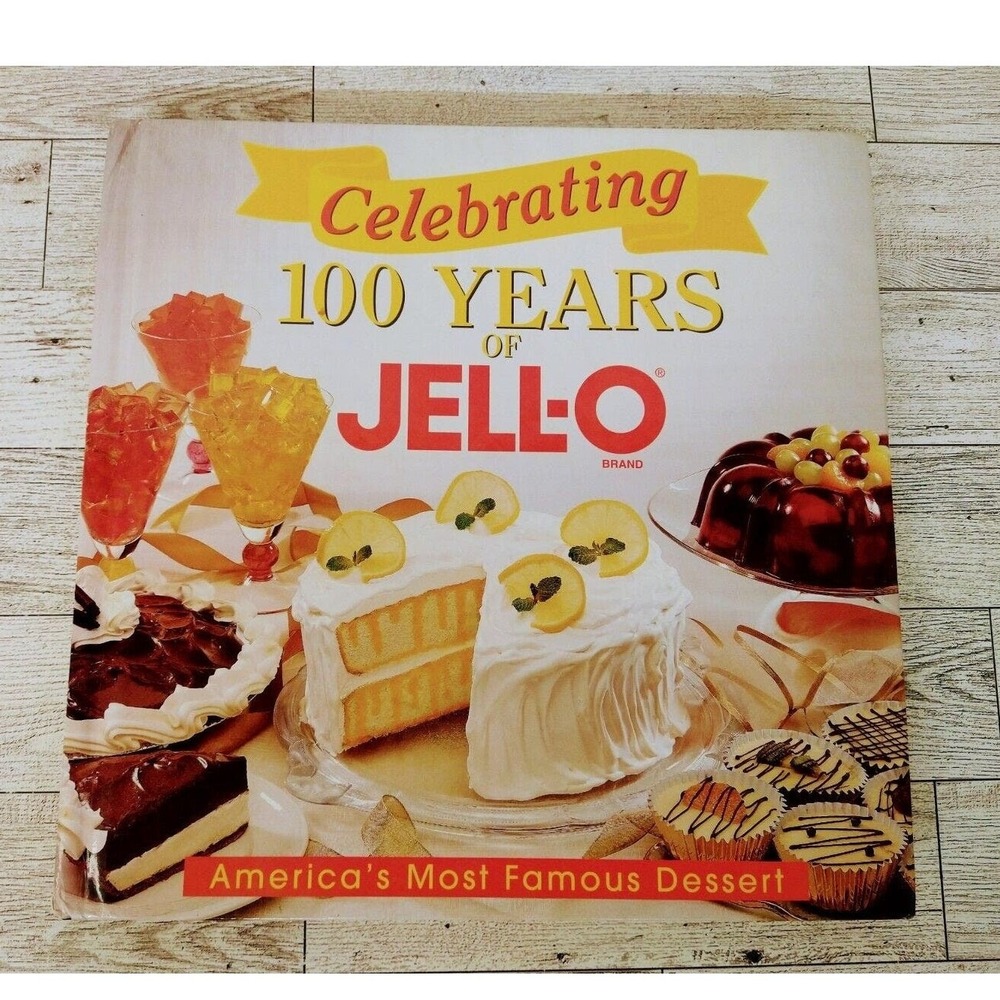 Celebrating 100 Years of Jell-O 1997 Hardcover Cookbook Gelatin Desserts jello
